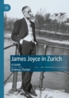 Image for James Joyce in Zurich  : a guide