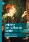 Image for Defining Pre-Raphaelite poetics