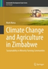 Image for Climate Change and Agriculture in Zimbabwe : Sustainability in Minority Farming Communities