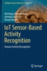 Image for IoT Sensor-Based Activity Recognition : Human Activity Recognition