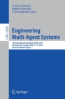 Image for Engineering Multi-Agent Systems : 7th International Workshop, EMAS 2019, Montreal, QC, Canada, May 13–14, 2019, Revised Selected Papers
