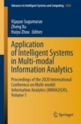 Image for Application of Intelligent Systems in Multi-modal Information Analytics : Proceedings of the 2020 International Conference on Multi-model Information Analytics (MMIA2020), Volume 1