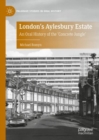 Image for London&#39;s Aylesbury Estate: An Oral History of the &#39;Concrete Jungle&#39;