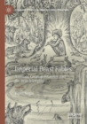 Image for Imperial beast fables  : animals, cosmopolitanism, and the British Empire