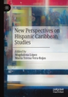 Image for New Perspectives on Hispanic Caribbean Studies
