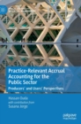 Image for Practice-relevant accrual accounting for the public sector  : producers&#39; and users&#39; perspectives