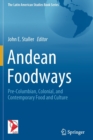 Image for Andean Foodways : Pre-Columbian, Colonial, and Contemporary Food and Culture