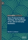 Image for Mass-Produced Original Paintings, the Psychology of Art, and an Everyday Aesthetics