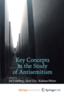Image for Key Concepts in the Study of Antisemitism