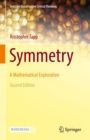 Image for Symmetry: A Mathematical Exploration
