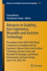 Image for Advances in Usability, User Experience, Wearable and Assistive Technology : Proceedings of the AHFE 2020 Virtual Conferences on Usability and User Experience, Human Factors and Assistive Technology, H