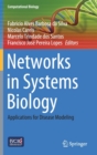 Image for Networks in Systems Biology : Applications for Disease Modeling
