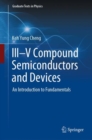 Image for III-V Compound Semiconductors and Devices: An Introduction to Fundamentals