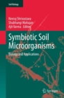 Image for Symbiotic Soil Microorganisms: Biology and Applications