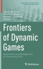 Image for Frontiers of Dynamic Games : Game Theory and Management, St. Petersburg, 2019