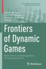Image for Frontiers of dynamic games  : game theory and management, St. Petersburg, 2019