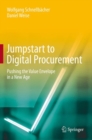 Image for Jumpstart to Digital Procurement: Pushing the Value Envelope in a New Age