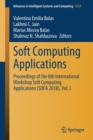 Image for Soft Computing Applications : Proceedings of the 8th International Workshop Soft Computing Applications (SOFA 2018), Vol. I