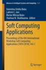 Image for Soft computing applications: proceedings of the 8th International Workshop Soft Computing Applications (SOFA 2018). : v.1221