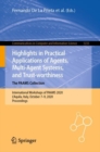 Image for Highlights in Practical Applications of Agents, Multi-Agent Systems, and Trust-worthiness. The PAAMS Collection