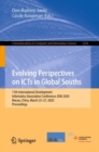 Image for Evolving Perspectives on ICTs in Global Souths: 11th International Development Informatics Association Conference, IDIA 2020, Macau, China, March 25-27, 2020, Proceedings