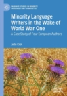 Image for Minority Language Writers in the Wake of World War One