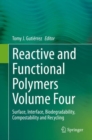 Image for Reactive and Functional Polymers Volume Four: Surface, Interface, Biodegradability, Compostability and Recycling