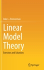Image for Linear Model Theory : Exercises and Solutions