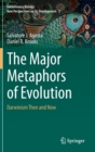 Image for The Major Metaphors of Evolution : Darwinism Then and Now