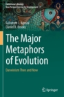 Image for The Major Metaphors of Evolution : Darwinism Then and Now