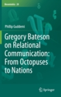 Image for Gregory Bateson on Relational Communication: From Octopuses to Nations