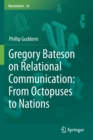 Image for Gregory Bateson on Relational Communication: From Octopuses to Nations