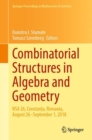Image for Combinatorial Structures in Algebra and Geometry: NSA 26, Constan?a, Romania, August 26-September 1, 2018