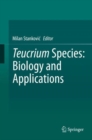 Image for Teucrium Species: Biology and Applications