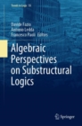 Image for Algebraic Perspectives on Substructural Logics