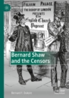 Image for Bernard Shaw and the Censors: Fights and Failures, Stage and Screen