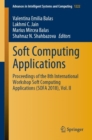 Image for Soft computing applications: proceedings of the 8th International Workshop Soft Computing Applications (SOFA 2018). : volume 1222