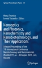 Image for Nanooptics and Photonics, Nanochemistry and Nanobiotechnology, and  Their Applications : Selected Proceedings of the 7th International Conference Nanotechnology and Nanomaterials (NANO2019), 27 – 30 A