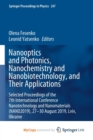 Image for Nanooptics and Photonics, Nanochemistry and Nanobiotechnology, and Their Applications : Selected Proceedings of the 7th International Conference Nanotechnology and Nanomaterials (NANO2019), 27 - 30 Au