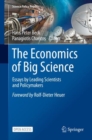Image for The Economics of Big Science : Essays by Leading Scientists and Policymakers