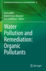 Image for Water pollution and remediation  : organic pollutants