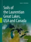 Image for Soils of the Laurentian Great Lakes, USA and Canada