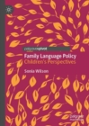 Image for Family language policy  : children&#39;s perspectives
