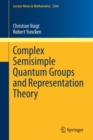 Image for Complex Semisimple Quantum Groups and Representation Theory
