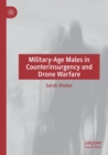 Image for Military-Age Males in Counterinsurgency and Drone Warfare
