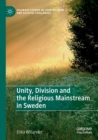 Image for Unity, Division and the Religious Mainstream in Sweden