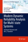 Image for Modern Dynamic Reliability Analysis for Multi-State Systems: Stochastic Processes and the Lz-Transform