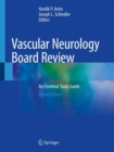 Image for Vascular Neurology Board Review: An Essential Study Guide