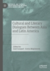 Image for Cultural and Literary Dialogues Between Asia and Latin America
