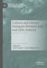 Image for Cultural and Literary Dialogues Between Asia and Latin America